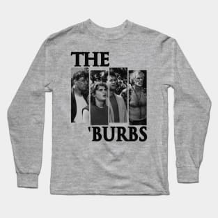 The Burbs Long Sleeve T-Shirt